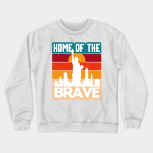 4th of July Home of the Brave Crewneck Sweatshirt